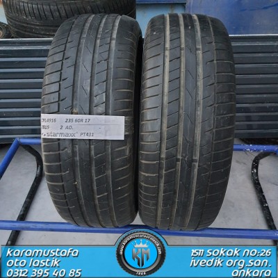 235 60 R 17 STARMAXX PT431 * 2015 * 2 ADET * CYL4916 */*