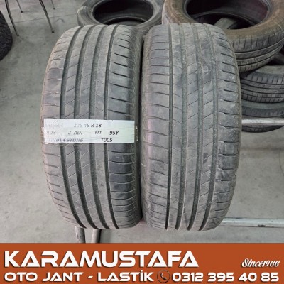 225 45 R 18 BRIDGESTONE T005 95Y RFT * 2023 * 2 ADET * CYL6564 */*